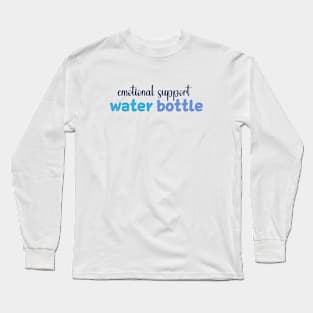 Emotional Support Water Bottle Please Do Not Pet Long Sleeve T-Shirt